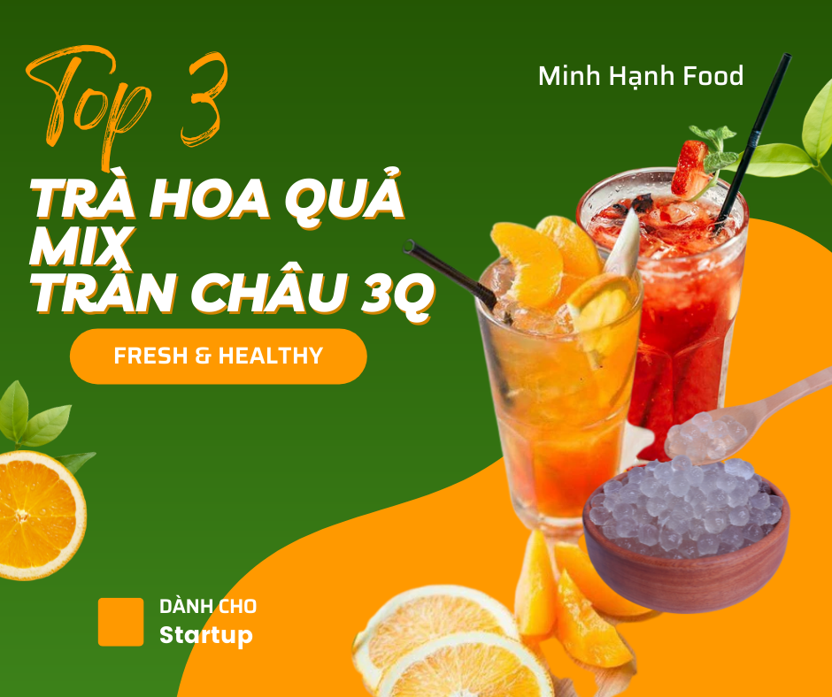 Top 3 công thức trà hoa quả mix trân châu 3Q cực hút khách cho startup