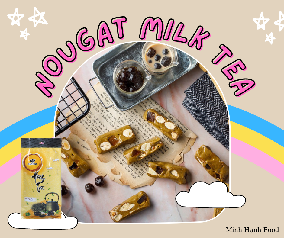 Kẹo Nougat trà sữa - biến tấu mới lạ từ những chiếc kẹo hạnh phúc